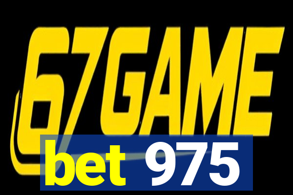 bet 975