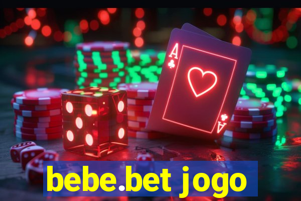 bebe.bet jogo