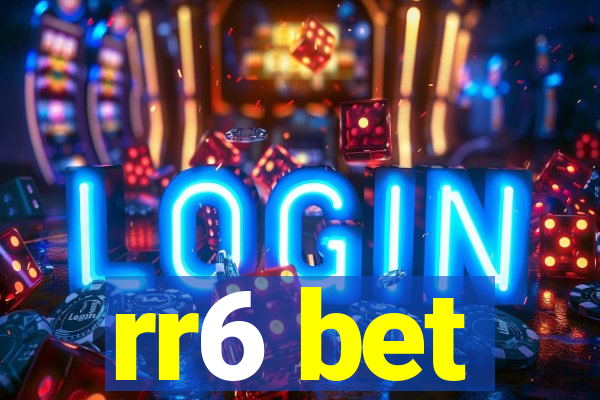 rr6 bet