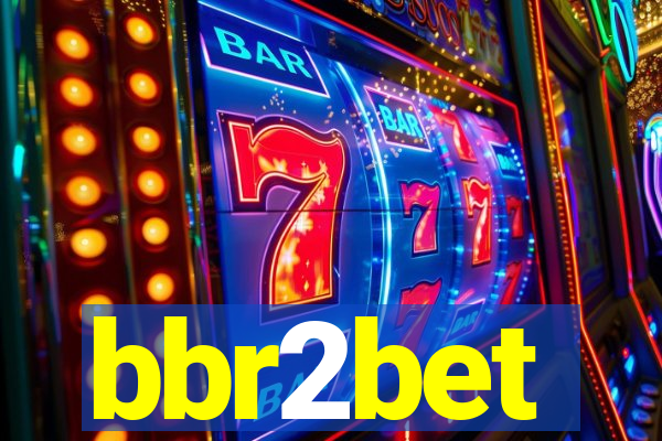 bbr2bet