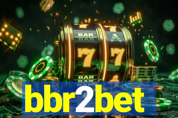 bbr2bet