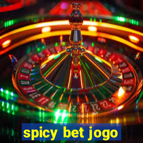 spicy bet jogo