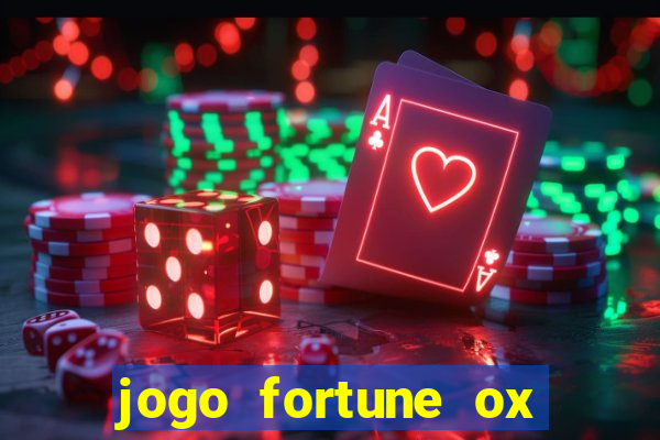 jogo fortune ox demo grátis