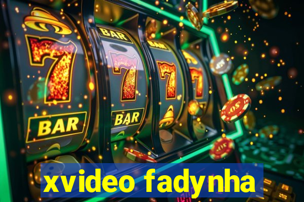 xvideo fadynha