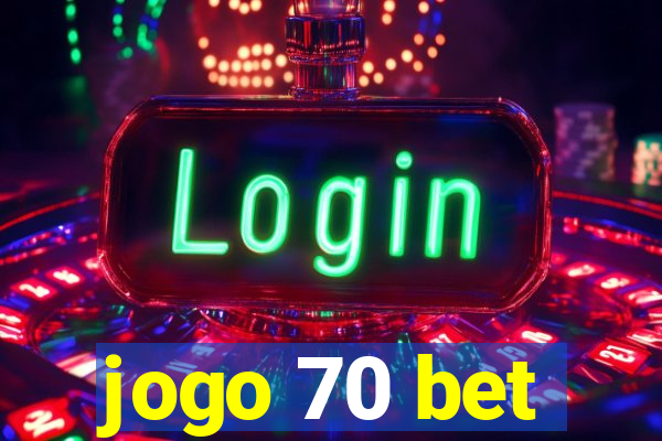 jogo 70 bet