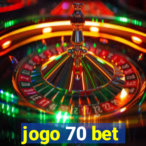 jogo 70 bet