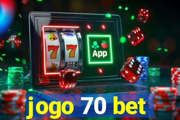 jogo 70 bet