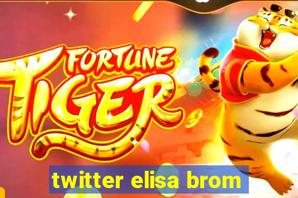 twitter elisa brom