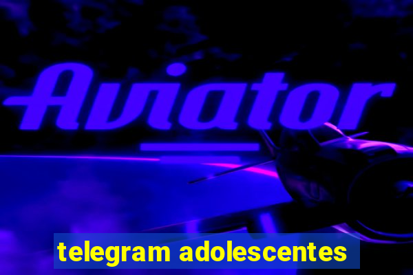 telegram adolescentes