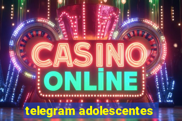 telegram adolescentes