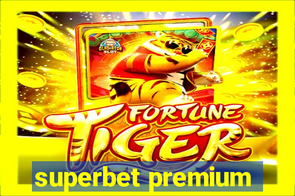 superbet premium