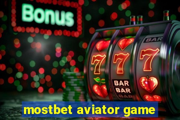 mostbet aviator game