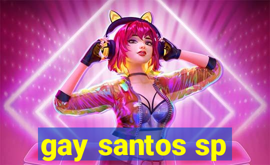 gay santos sp