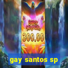 gay santos sp