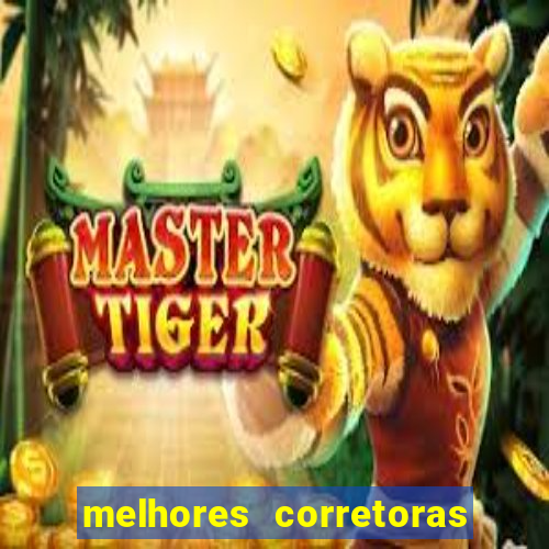 melhores corretoras de valores