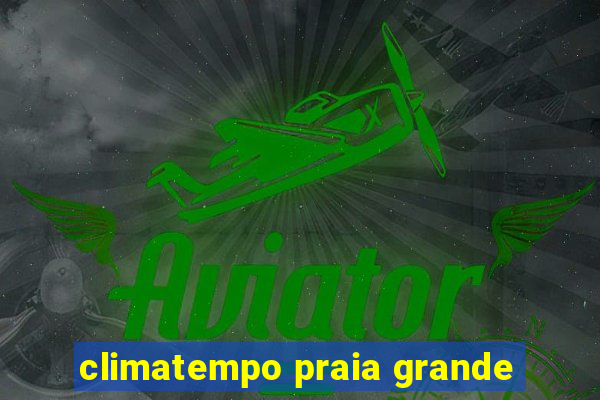 climatempo praia grande