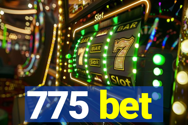 775 bet