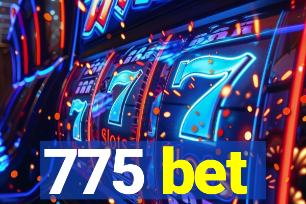 775 bet