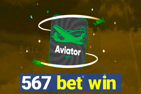 567 bet win