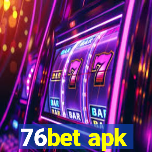 76bet apk