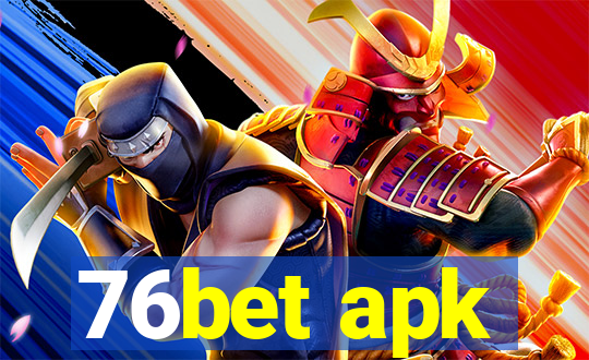 76bet apk