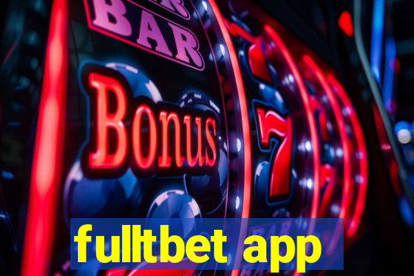 fulltbet app