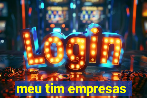 meu tim empresas