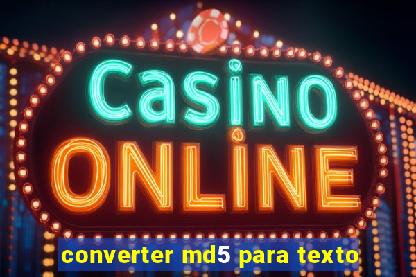 converter md5 para texto