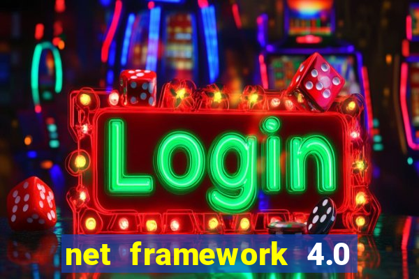 net framework 4.0 v 30319