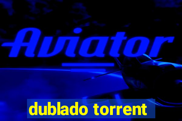 dublado torrent