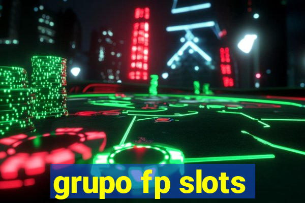 grupo fp slots