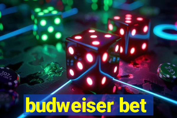 budweiser bet