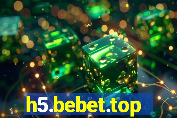 h5.bebet.top