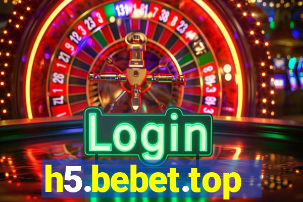 h5.bebet.top