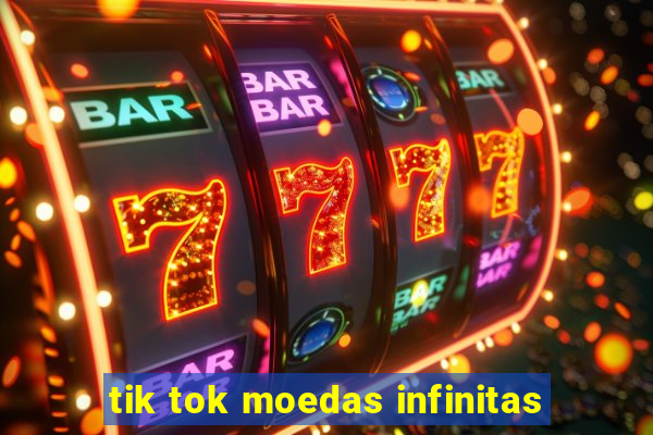 tik tok moedas infinitas