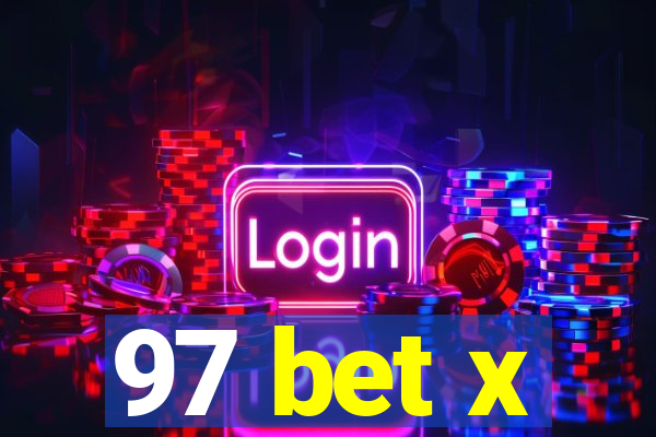 97 bet x