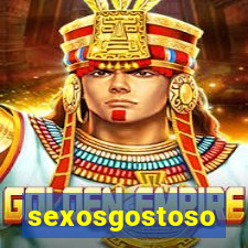 sexosgostoso