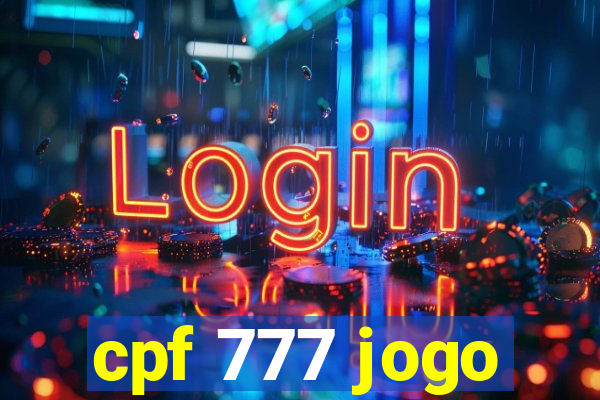 cpf 777 jogo