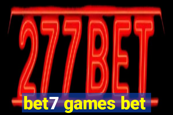 bet7 games bet