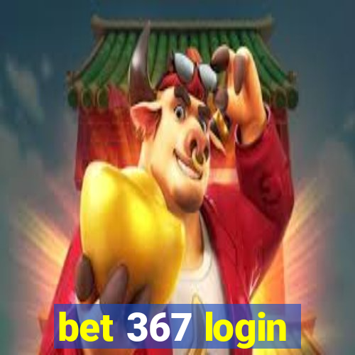 bet 367 login