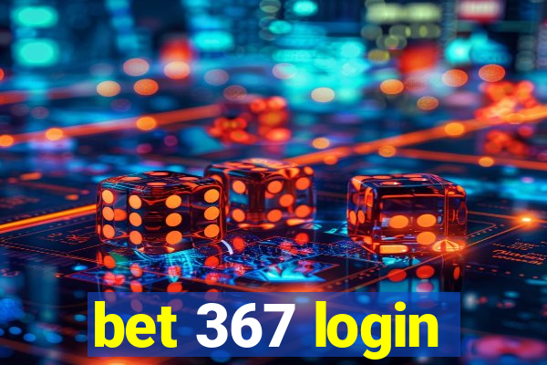 bet 367 login