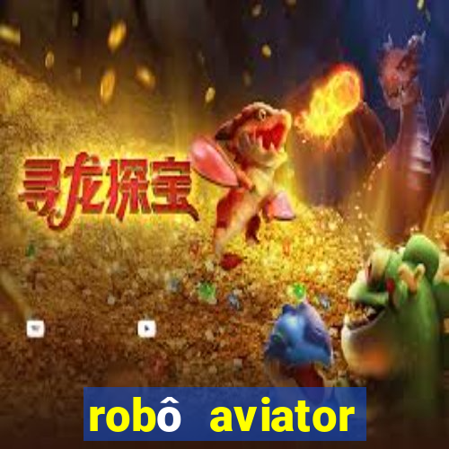 robô aviator grátis whatsapp