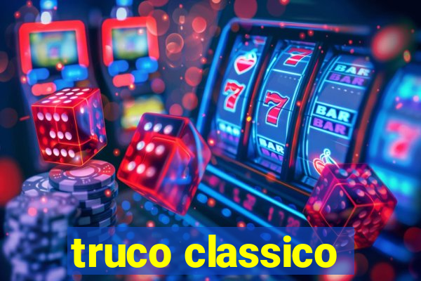 truco classico