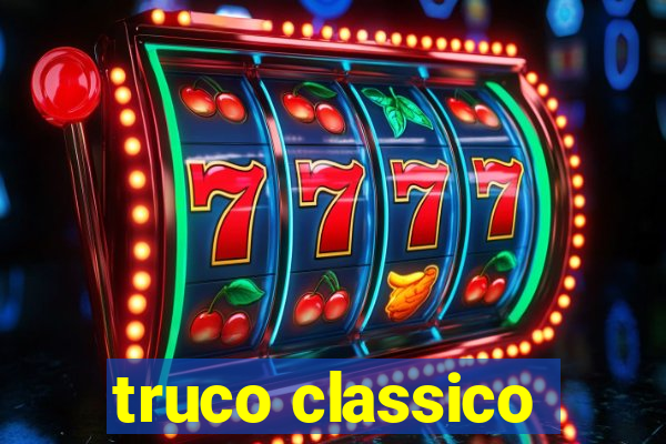 truco classico