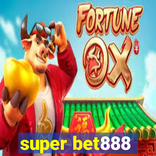 super bet888