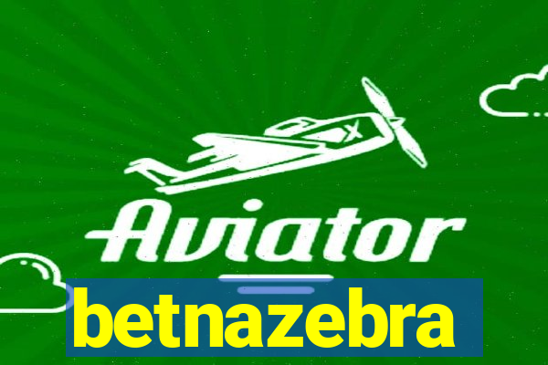 betnazebra