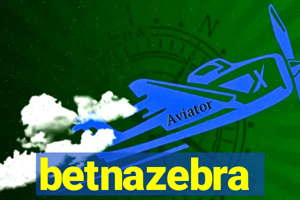 betnazebra