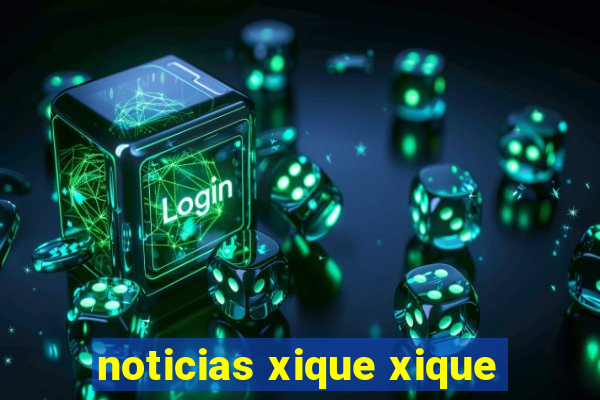 noticias xique xique