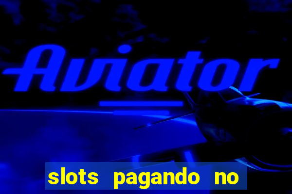 slots pagando no cadastro saque free 2024