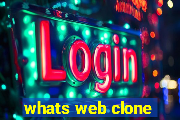 whats web clone